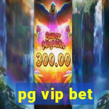 pg vip bet